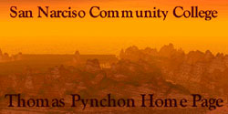 San Narciso Community College Thomas Pynchon Homepage